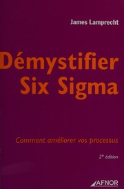 Cover of: Démystifier six sigma by James L. Lamprecht