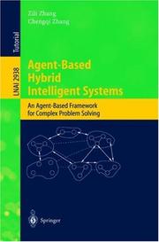 Agent-based hybrid intelligent systems : an agent-based framework for complex problem solving