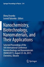 Cover of: Nanochemistry, Biotechnology, Nanomaterials, and Their Applications: Selected Proceedings of the 5th International Conference Nanotechnology and ...