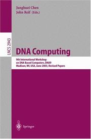 DNA computing : 9th International Workshop on DNA Based Computers, DNA9, Madison, WI, USA, June 1-3, 2003 : revised papers