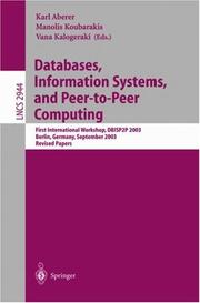 Databases, information systems, and peer-to-peer computing : first international workshop, DBISP2P 2003 Berlin, Germany, September 7-8, 2003 : revised papers