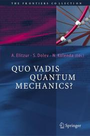 Cover of: Quo vadis quantum mechanics?