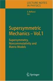 Cover of: Supersymmetric Mechanics - Vol. 1: Supersymmetry, Noncommutativity and Matrix Models (Lecture Notes in Physics)