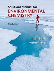 Solutions Manual for Environmental Chemistry by Colin Baird