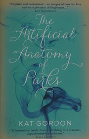 The artificial anatomy of parks by Kat Gordon