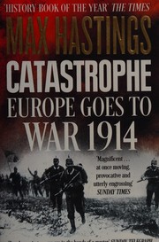Cover of: Catastrophe: Europe goes to war 1914