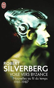 Cover of: Voile vers Byzance by Robert Silverberg