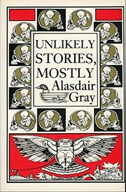 Cover of: Unlikely stories mostly