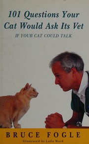 Cover of: 101 questions your cat would ask its vet (if your cat could talk)