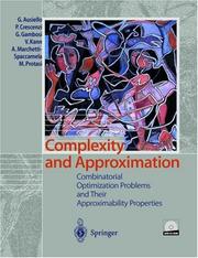 Cover of: Complexity and Approximation: Combinatorial Optimization Problems and Their Approximability Properties