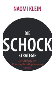 Cover of: Die Schock-Strategie by Naomi Klein