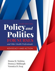 Policy and Politics for Nurses and Other Health Professionals by Donna M. Nickitas, Donna J. Middaugh, Veronica Feeg