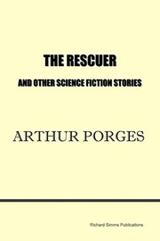 Cover of: The Rescuer and Other Science Fiction Stories