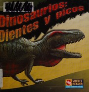 Cover of: Dinosaurios: Dientes y Picos (Seres Prehistoricos)
