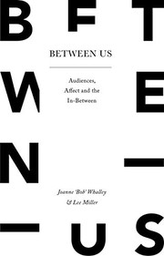 Between Us by Joanne 'Bob' Whalley, Lee Miller