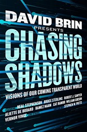 Cover of: Chasing Shadows: Visions of Our Coming Transparent World