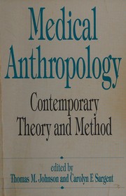 Cover of: Medical anthropology: contemporary theory and method