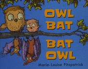 Cover of: Owl bat, bat owl by Marie-Louise Fitzpatrick