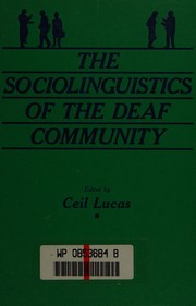 The Sociolinguistics of the deaf community by Ceil Lucas