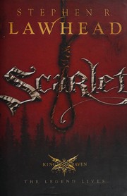 Scarlet (King Raven #2) by Stephen R. Lawhead