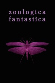 Cover of: Zoologica Fantastica: An Anthology of Strange Creatures in Classic Cryptofiction