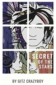 The Secret of the Stars by Gitz Crazyboy, Jason Eaglespeaker