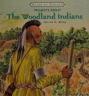 Cover of: Projects about the Woodland Indians