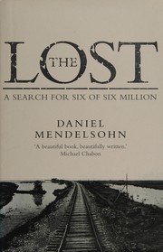 Cover of: The lost by Daniel Mendelsohn