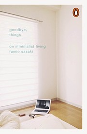 Goodbye, things by Fumio Sasaki, Fumio Sasaki, SASAKI