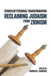 Cover of: Reclaiming Judaism from Zionism by Carolyn L. Karcher, Carolyn L. Karcher
