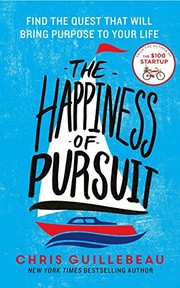 Happiness of pursuit by Chris Guillebeau