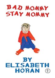 Cover of: Bad Mommy Stay Mommy