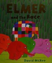 Elmer and the race by David McKee