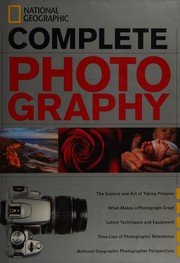 Cover of: National Geographic complete photography