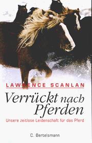 Cover of: Verrückt nach Pferden. Unsere zeitlose Leidenschaft für das Pferd.