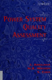 Power system quality assessment by J. Arrillaga, Jos Arrillaga, Neville R. Watson, S. Chen