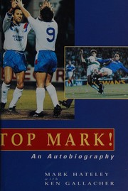 Top Mark! by Mark Hateley, Ken Gallacher