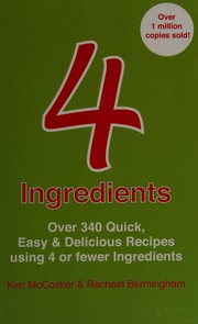 Cover of: 4 ingredients by Kim McCosker