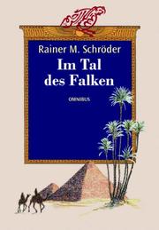 Cover of: Im Tal des Falken. by Rainer M. Schröder