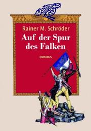 Cover of: Auf der Spur des Falken. ( Ab 12 J.). by Rainer M. Schröder