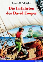Cover of: Die Irrfahrten des David Cooper. Sonderausgabe. Eine abenteuerliche Schatzsuche.