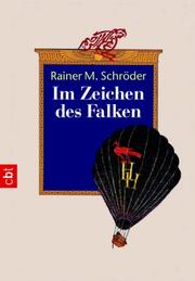 Cover of: Im Zeichen des Falken. ( Ab 12 J.). by Rainer M. Schröder