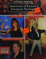 Americans of Eastern European heritage by Judy L. Hasday