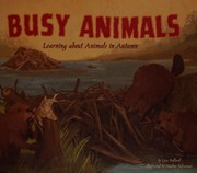 Cover of: Busy animals: learning about animals in autumn