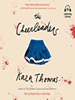 The cheerleaders by Kara Thomas