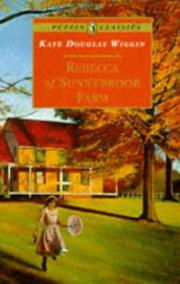 Cover of: Rebecca of Sunnybrook Farm by Kate Douglas Smith Wiggin