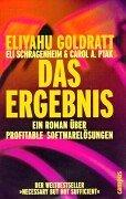 Cover of: Das Ergebnis. Ein Roman über profitable Softwarelösungen. by Eliyahu M. Goldratt, Eli Schragenheim, Carol A. Ptak