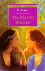Cover of: The Magic World by Edith Nesbit