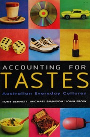 Accounting for tastes by Tony Bennett - undifferentiated, Michael Emmison, John Frow