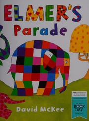 Elmer's parade by David McKee